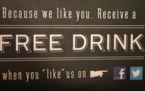 Free Drink for a Facebook Like. Is one free drink enough? 